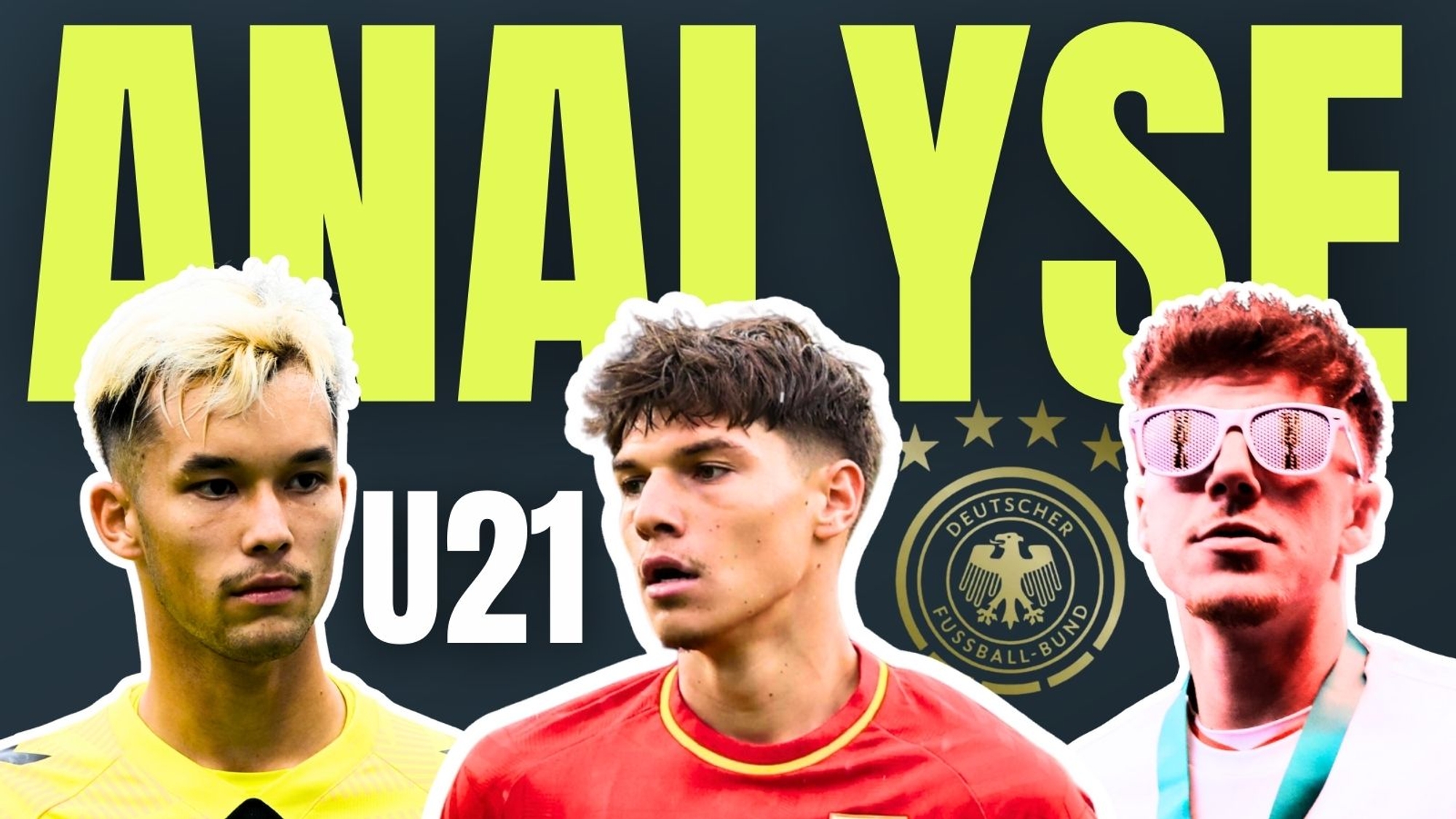 DFB U21-Kader: Analyse mit Fadi